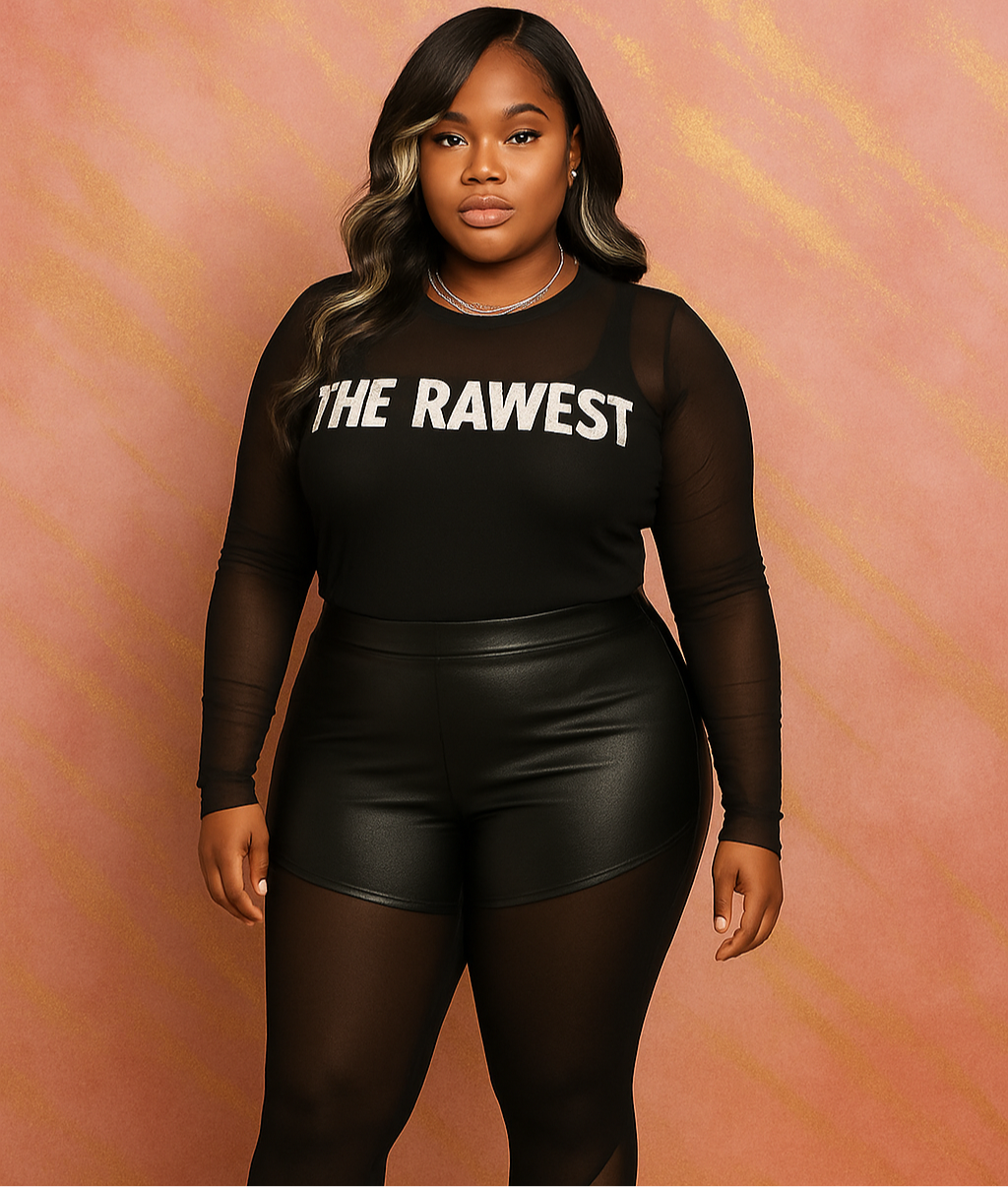 The Rawest Sheer -Top Curvy